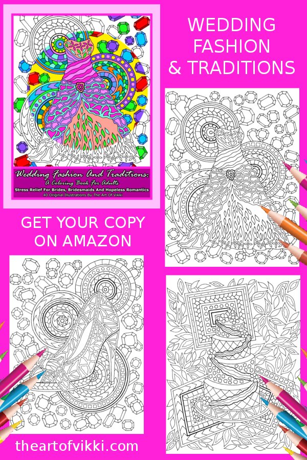 Wedding Fashion And Traditions Coloring Book